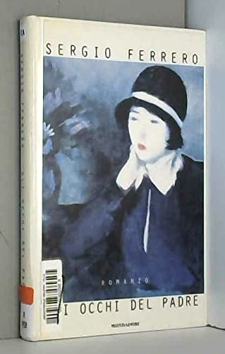 Gli occhi del padre: Romanzo (Scrittori italiani) (Italian Edition)
