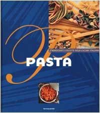 Pasta ingredienti & ricette della cucina italiana