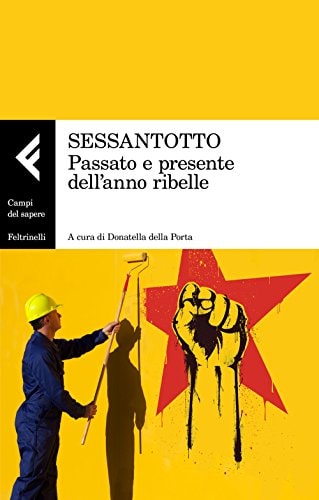 Sessantotto passato e presente dell'anno ribelle