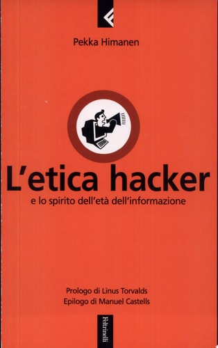 L'etica hacker e lo spirito dell'età dell'informazione