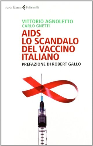 AIDS lo scandalo del vaccino italiano