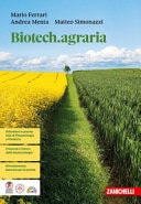 Biotech.agraria. Per le Scuole superiori