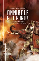 Annibale alle porte! La guerra totale tra Roma e Cartagine