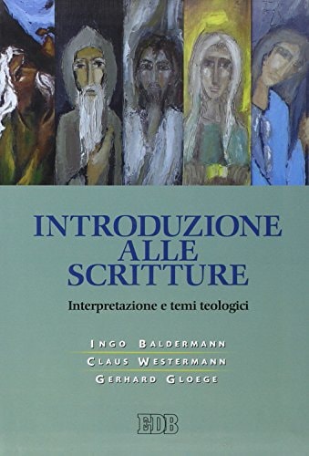 Introduzione alle scritture interpretazione e temi teologici