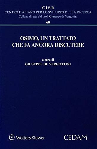 Osimo, un trattato che fa ancora discutere