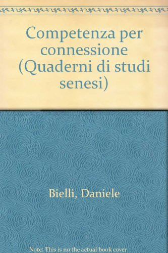Competenza per connessione (Quaderni di "Studi senesi") (Italian Edition)