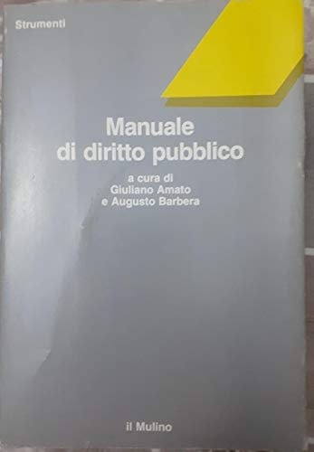 Manuale di diritto pubblico (Strumenti. Diritto) (Italian Edition)