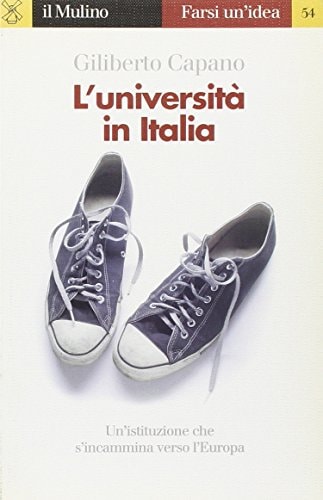 L'università in Italia (Farsi un'idea Vol. 54) (Italian Edition)