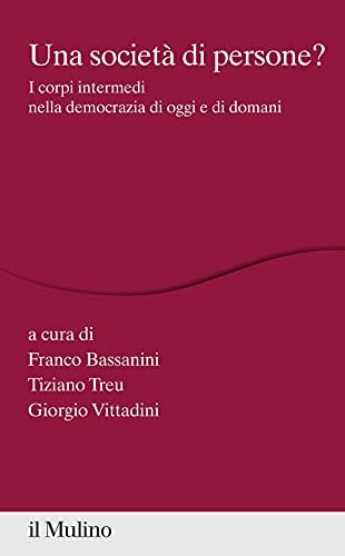 Una società di persone? i corpi intermedi nella democrazia di oggi e di domani