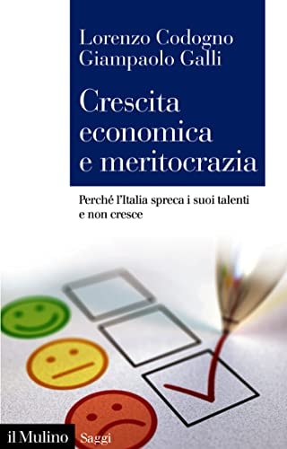 Crescita economica e meritocrazia perché l'Italia spreca i suoi talenti e non cresce