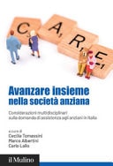 Avanzare insieme nella società anziana considerazioni multidisciplinari sulla domanda di assistenza agli anziani in Italia