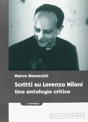 Scritti su Lorenzo Milani una antologia critica