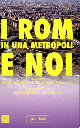 I Rom in una metropoli e noi