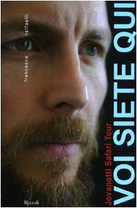 Voi siete qui - Jovanotti Safari Tour (Italian Edition)