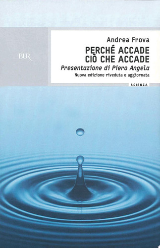Perché accade ciò che accade
