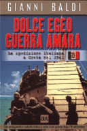 Dolce Egeo, guerra amara: Con un'appendice sulla Resistenza nelle isole greche dopo l'8 settembre (SB. Saggi) (Italian Edition)