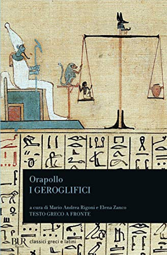 I geroglifici. Testo greco a fronte