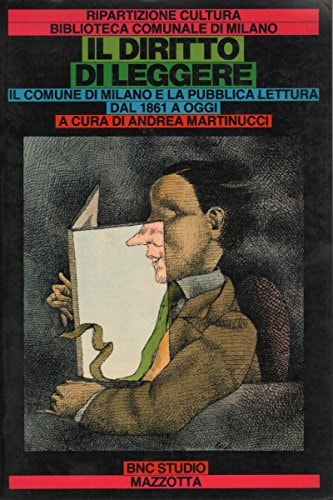 Il Diritto di leggere il Comune di Milano e la pubblica lettura dal 1861 a oggi