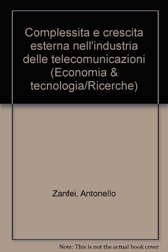 Complessità e crescita esterna nell'industria delle telecomunicazioni