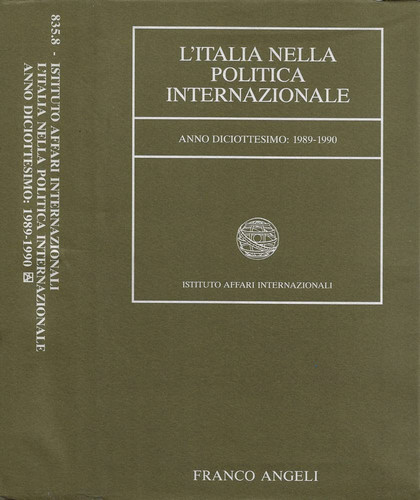 L'italia nella politica internazionale anno diciottesimo : 1989-1990