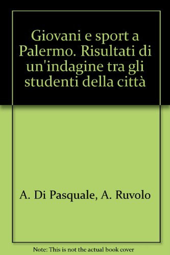 Giovani e sport a Palermo. Risultati di un'indagine tra gli studenti della città