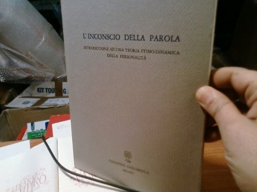 L'inconscio della parola: introduzione ad una teoria etimo-dinamica della personalità