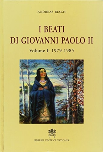 I beati di Giovanni Paolo II: 1996-2000