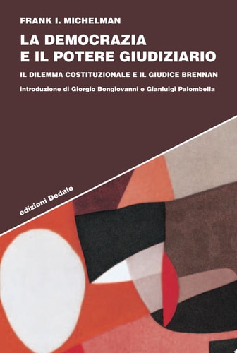 La democrazia e il potere giudiziario. Il dilemma costituzionale e il giudice Brennan