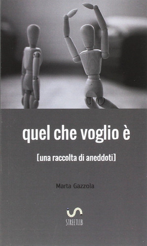 quel che voglio è (Italian Edition)