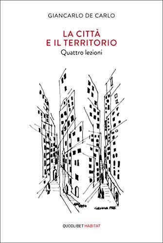 La città e il territorio quattro lezioni