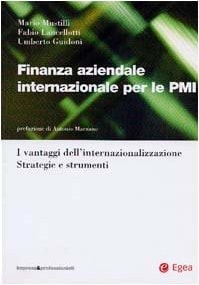 Finanza aziendale internazionale per le PMI. I vantaggi dell'internazionalizzazione. Strategie e strumenti