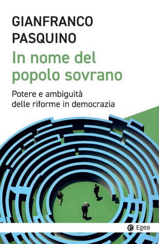 In nome del popolo sovrano Potere e ambiguità delle riforme in democrazia