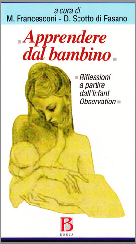 Apprendere dal bambino. Riflessioni a partire dall'Infant Observation