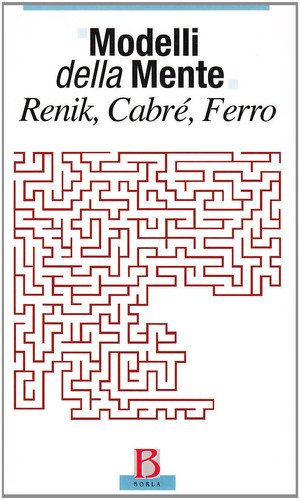 Modelli della mente: Renik, Cabrè, Ferro