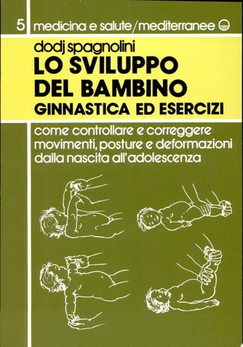 Ginnastica ed esercizi per lo sviluppo del bambino