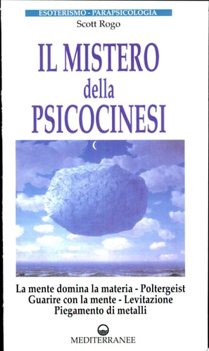 Il Mistero Della Psicocinesi