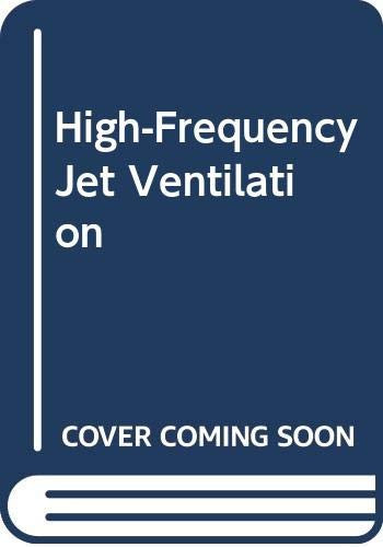 High-Frequency Jet Ventilation