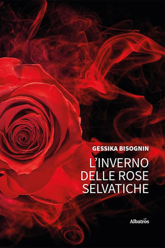 L'INVERNO DELLE ROSE SELVATICH