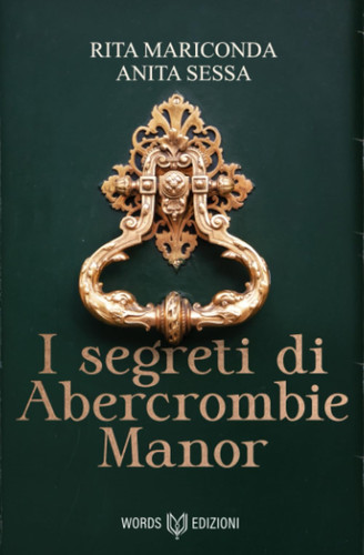 I segreti di Abercrombie Manor (Italian Edition)
