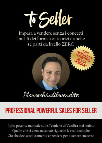 To Seller: Inside The Sales (Italian Edition)