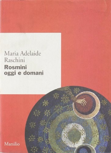 Rosmini oggi e domani