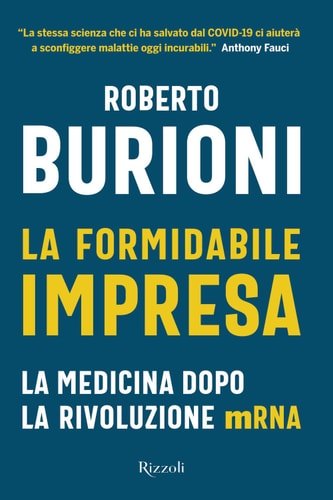 La formidabile impresa La medicina dopo la rivoluzione mRNA