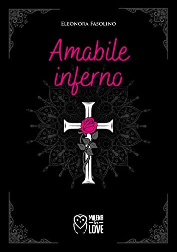 Amabile inferno