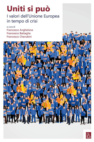 Uniti si può: I valori dell'Unione Europea in tempo di crisi (Italian Edition)