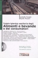 Tutela igienico sanitaria degli alimenti e bevande e dei consumatori. Con CD-ROM