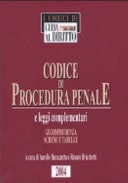 Codice di procedura penale e leggi complementari. Giurisprudenza, schemi e tabelle