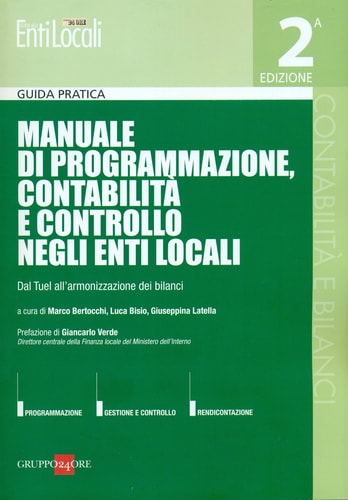 Manuale di programmazione, contabilità e controllo negli enti locali. Dal Tuel all'armonizzazione dei bilanci