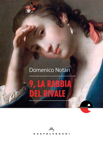 9, la rabbia del rivale (Italian Edition)