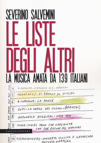 LE LISTE DEGLI ALTRI: LA MUSICA AMATA DA 139 ITALIANI (Italian Edition)