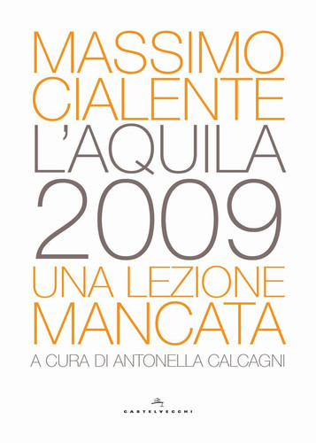 L'Aquila 2009: Una lezione mancata (Nodi) (Italian Edition)